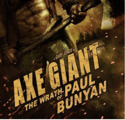 3. Axe Giant: The Wrath of Paul Bunyan (2013) – Northeast Ohio